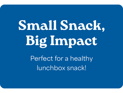Small Snack, Big Impact - Perfect for a healthy lunchbox snack!